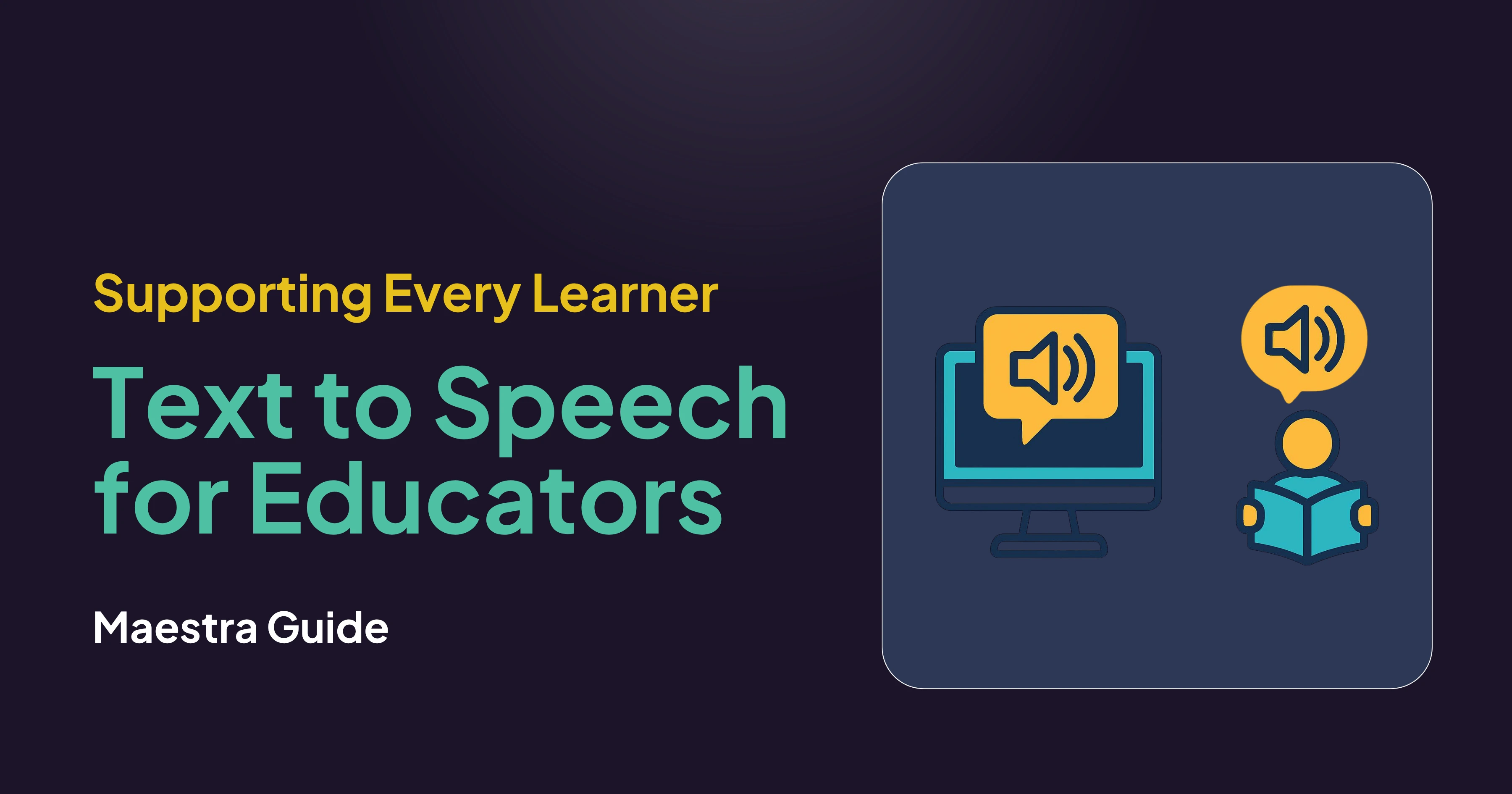 How Does Text to Speech Help Students Learn? A Guide for Educators